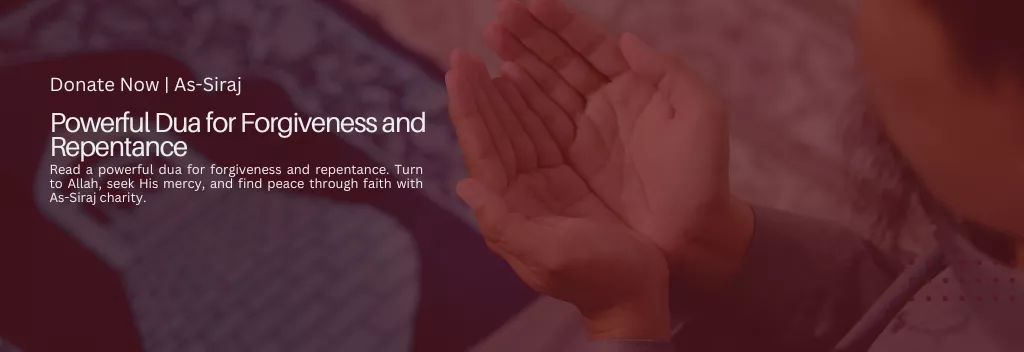 Powerful Dua for Forgiveness and Repentance | As-Siraj