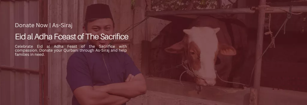 Eid al Adha Feast of The Sacrifice | Donate with As-Siraj