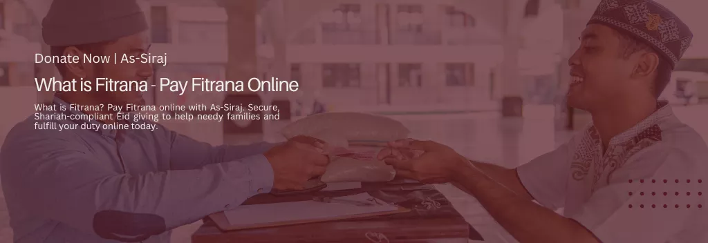 What is Fitrana - Pay Fitrana Online | As-Siraj