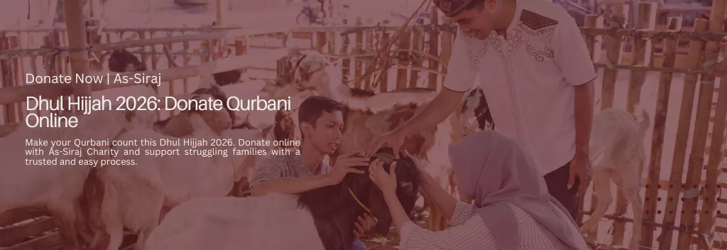 Dhul Hijjah 2026: Donate Qurbani Online with As-Siraj Charity