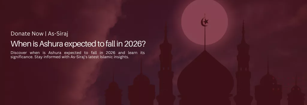 When is Ashura expected to fall in 2026 | As-Siraj