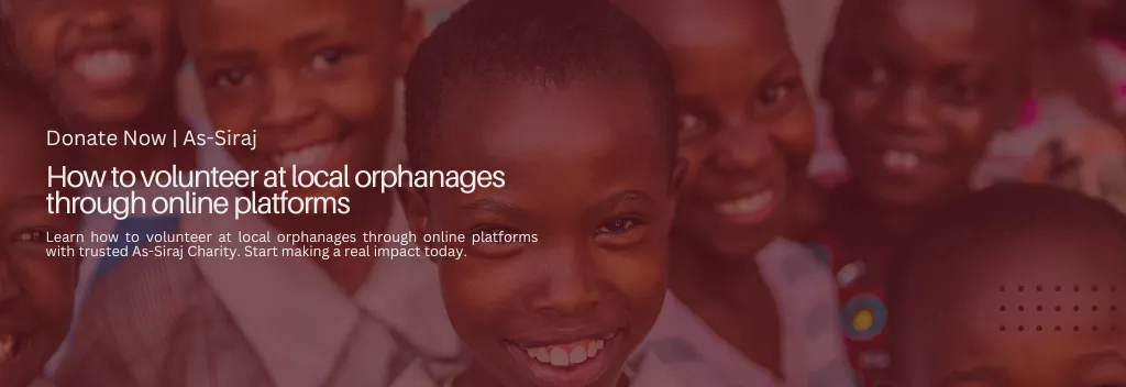 How to volunteer at local orphanages through online platforms